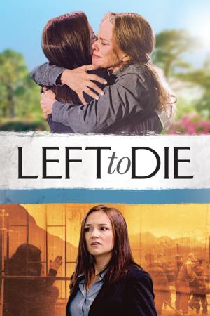 Left to Die: The Sandra and Tammi Chase Story (2012)