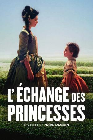 L'Echange des princesses (2017)