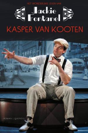 Kasper van Kooten: Het wonderlijke leven van Jackie Fontanel (2013)
