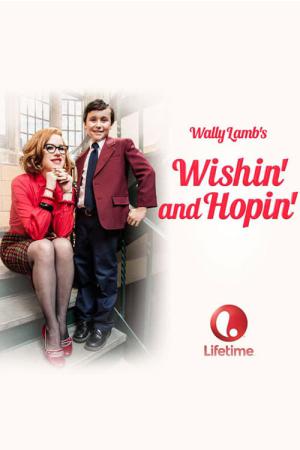 Wishin' and Hopin' (2014)