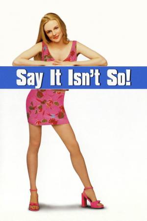 Say It Isn't So (2001)