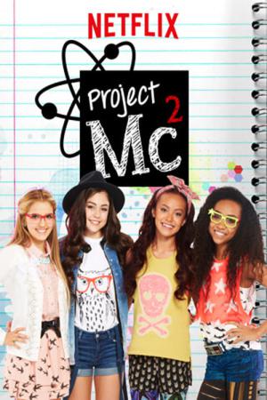 Project Mc2 (2015)