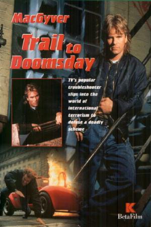 MacGyver: Trail to Doomsday (1994)