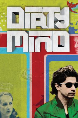 Dirty Mind (2009)