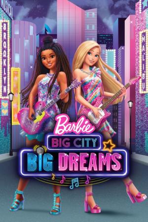 Barbie - Grote Stad, Grote Dromen (2021)