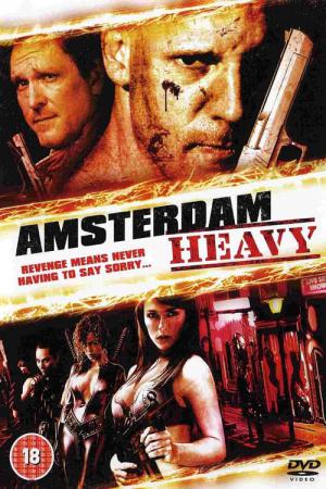 Amsterdam Heavy (2011)