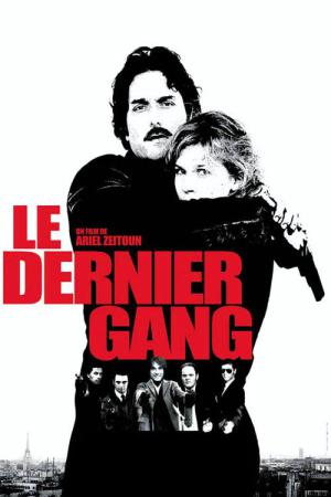 Le dernier gang (2007)