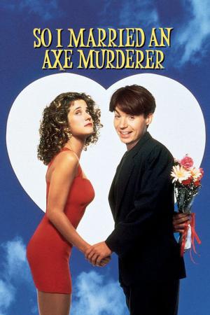 So I Married an Axe Murderer (1993)