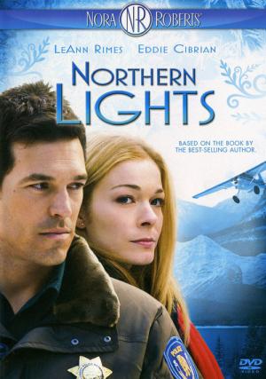 Nora Roberts’ Northern Lights (2008)