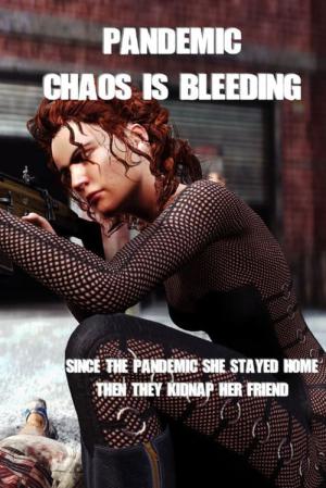 Pandemic: Chaos Is Bleeding (2023)