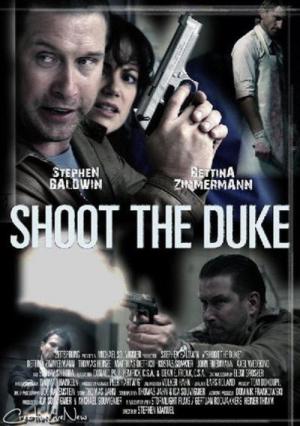 Shoot the Duke (2009)