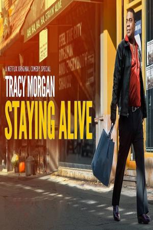 Tracy Morgan: Staying Alive (2017)
