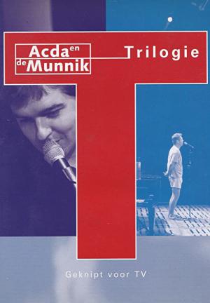 Acda & de Munnik: Trilogie (2002)