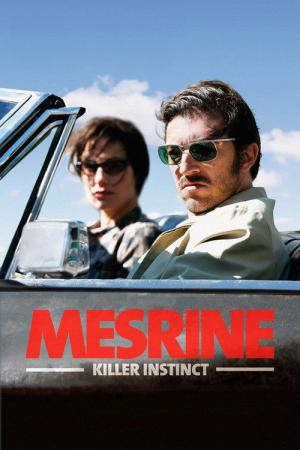 Mesrine: Killer instinct (2008)