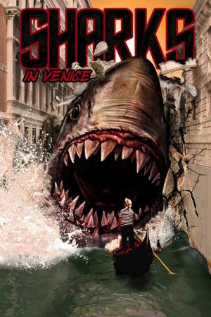 Sharks in Venice (2008)