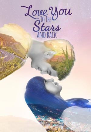 Love You to the Stars and Back (2017)