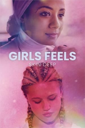 Girls Feels: Skin Deep (2022)
