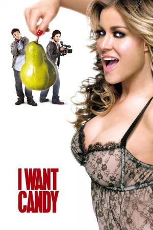 I Want Candy (2007)