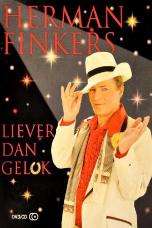 Herman Finkers: Liever Dan Geluk (2010)