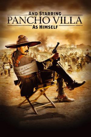 And Starring Pancho Villa as Himself (2003)