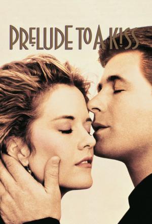 Prelude to a Kiss (1992)