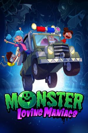 Monster Loving Maniacs (2022)