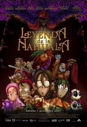Legend Quest: The Legend of La Nahuala (2007)