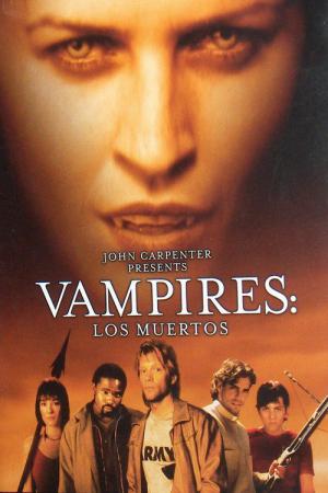 John Carpenter Presents Vampires 2: Los Muertos (2002)