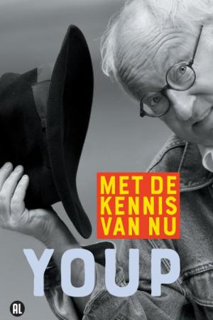 Youp van 't Hek: Met de kennis van nu (2020)