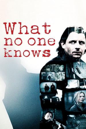 Det som ingen ved (2008)
