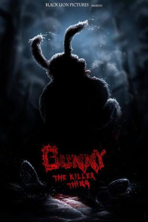 Bunny: The Killer Thing (2015)