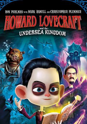 Howard Lovecraft en het Onderzeesche Koninkrijk (2017)