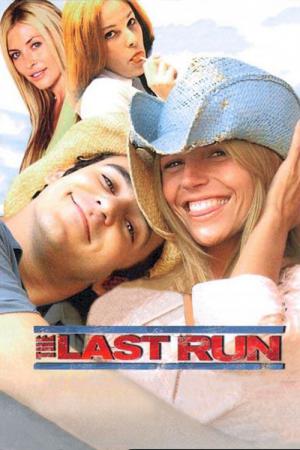 The Last Run (2004)