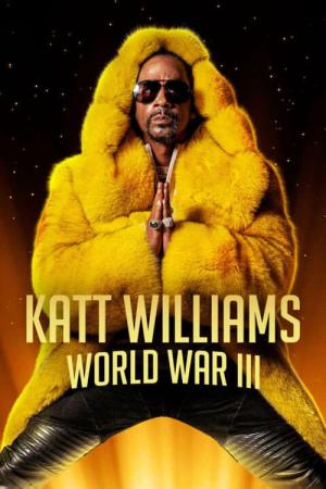 Katt Williams: World War III (2022)
