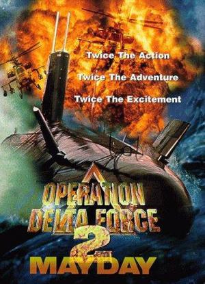 Operation Delta Force 2: Mayday (1997)