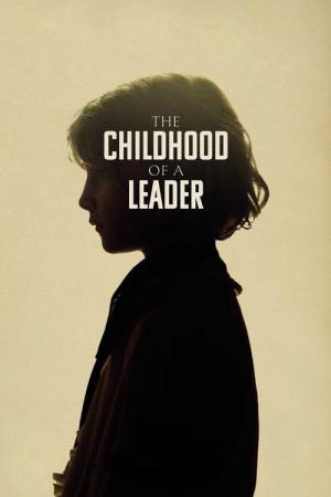The Childhood of a Leader (2015)